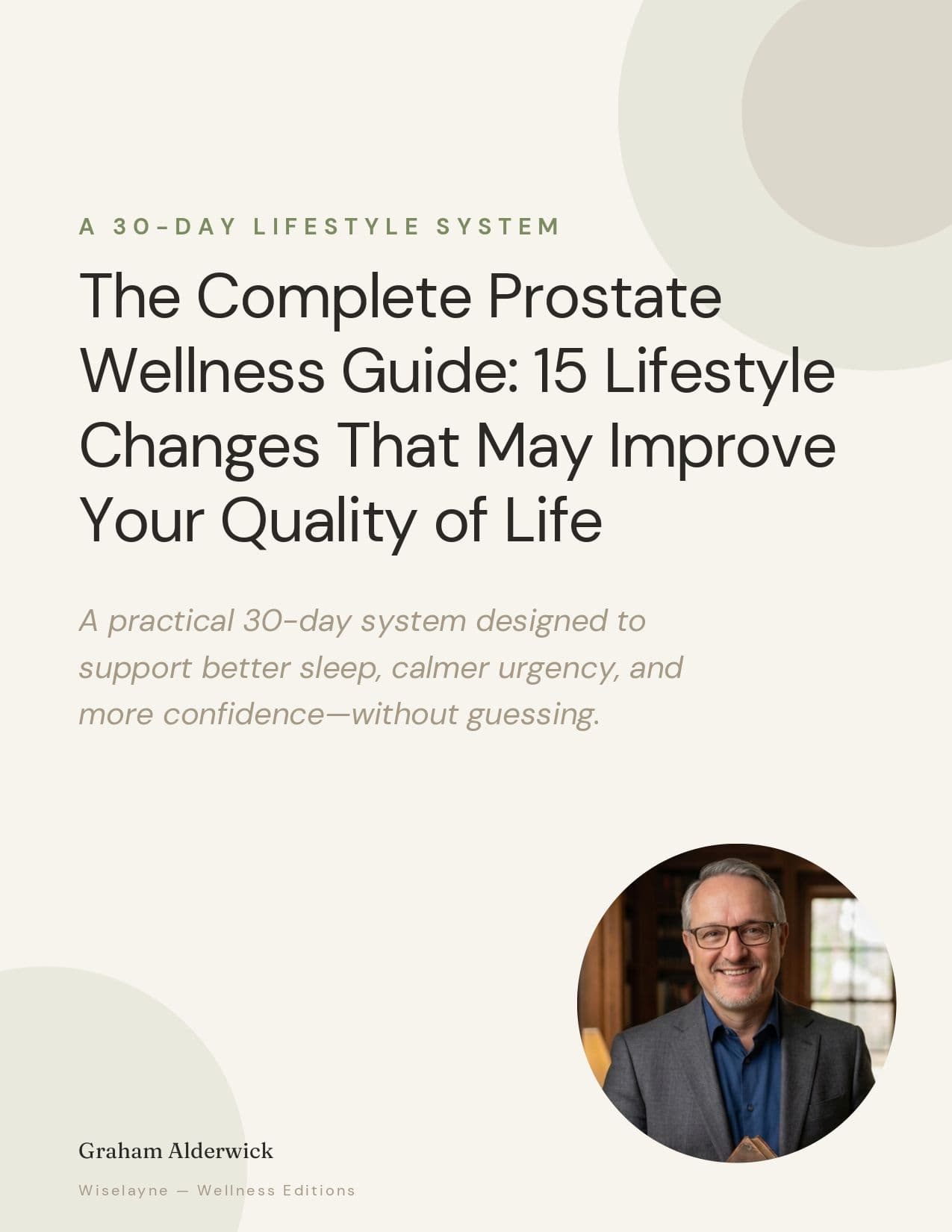 The complete prostate wellness guide - 15 Lifestyle Changes That May Improve Your Quality of Life